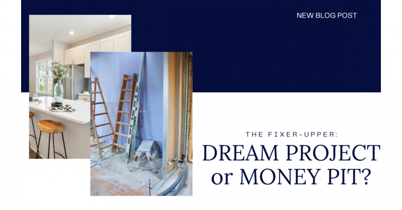 The Fixer-Upper: Dream Project or Money Pit?